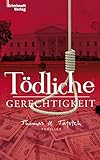 Tödliche Gerechtigkeit