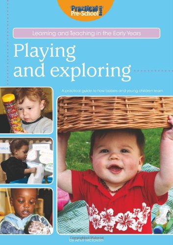 Playing and Exploring (Learning and Teaching in the Early Years)