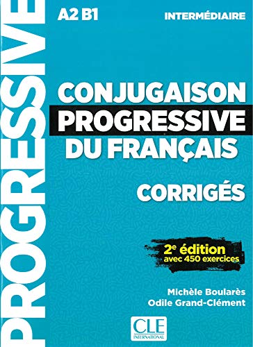 Télécharger Conjugaison progressive du français. Niveau intermédiaire - 2ème édition. Corrigés Livre eBook France