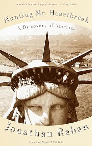 Hunting Mister Heartbreak: A Discovery of America (Vintage Departures Edition)