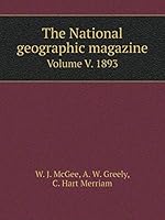 The National geographic magazine Volume v. 5 1893 5519120773 Book Cover