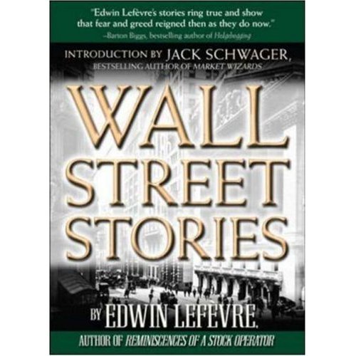 Wall Street Stories eBook Edwin Lefevre Kindle Store