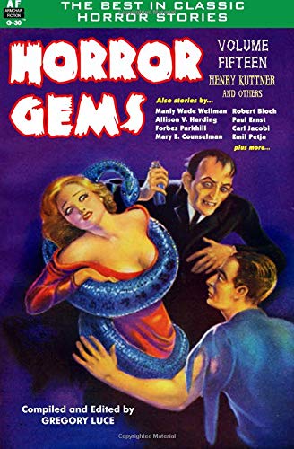 Horror Gems, Volume Fifteen, Henry Kuttner and Others
