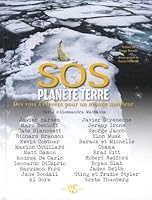 SOS planète Terre - Des voix s'élèvent pour un monde meilleur 8832913380 Book Cover