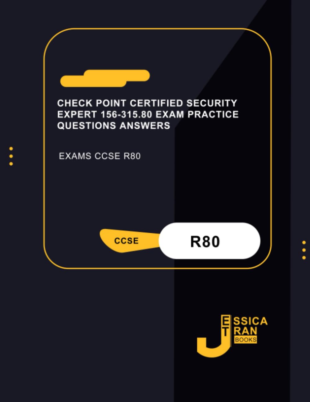 Check Point Certified Security Expert 156-315.80 E: Exams CCSE R80