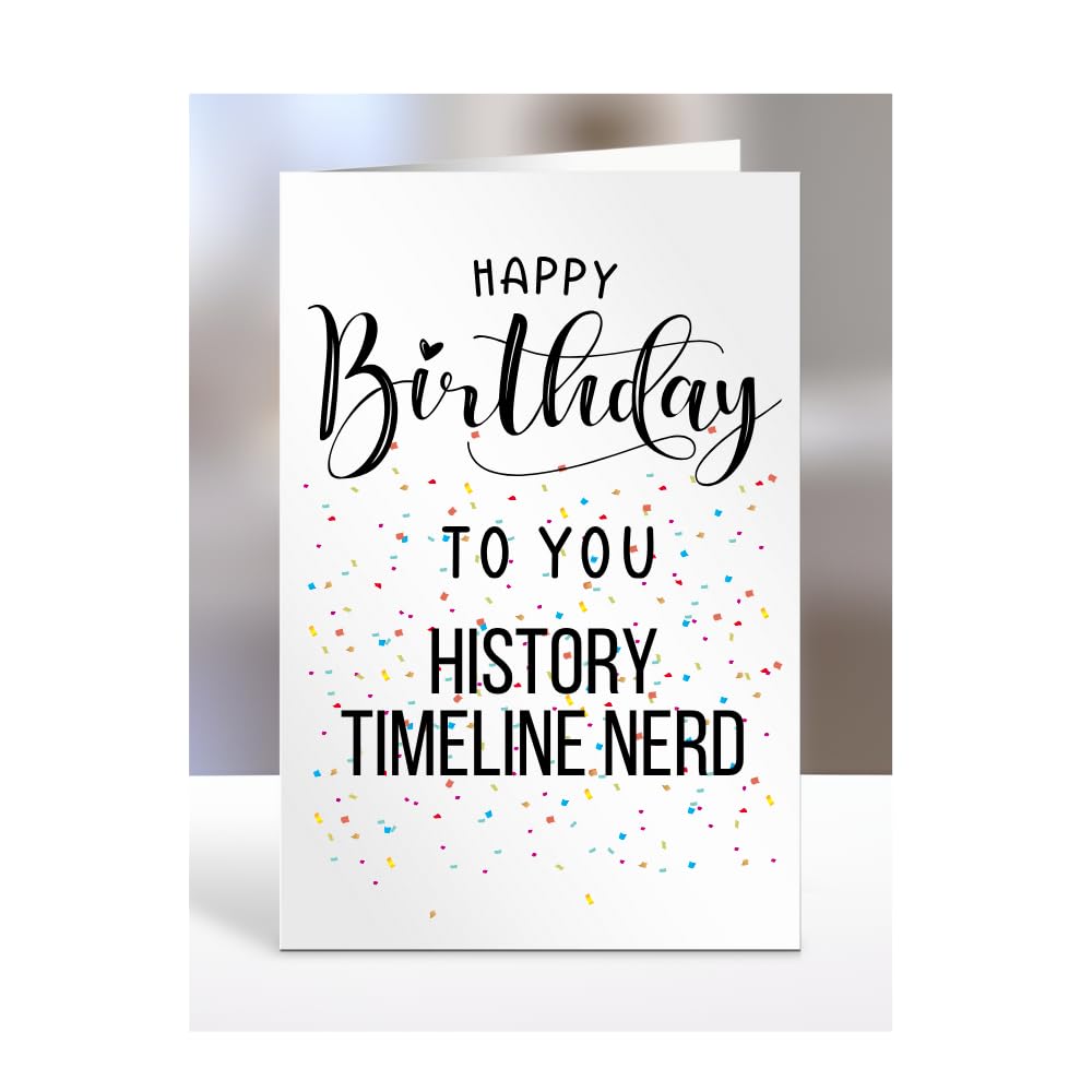 Happy Birthday To You History Timeline Nerd Card, Gifts for Men, Women, Presents for Man, Woman or Person, Greetings Card, Funny, Joke, Silly, Gag, A5-127a_199 โ image 1