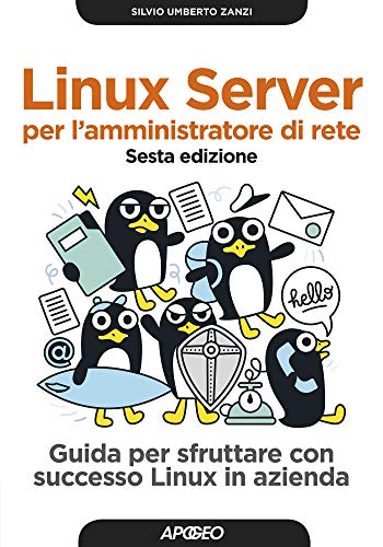 Linux server per l'amministratore di rete. Sesta edizione