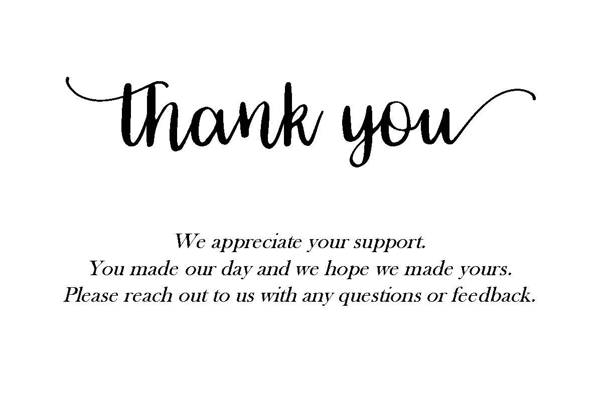 We Appreciate Your Support