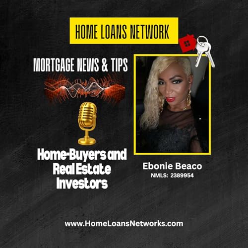 『Home Loans Network - Mortgage News And Tips For Home-buyers and Real Estate Investors』のカバーアート