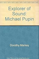 Explorer of Sound: Michael Pupin B0007E04FA Book Cover