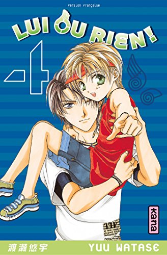Télécharger Lui ou rien (Zettai Kareshi) - Tome 4 Livre eBook France