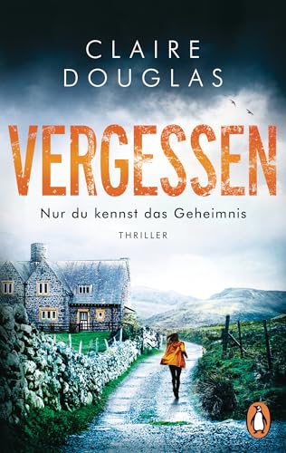 VERGESSEN - Nur du kennst das Geheimnis: Thrill... 3328107371 Book Cover