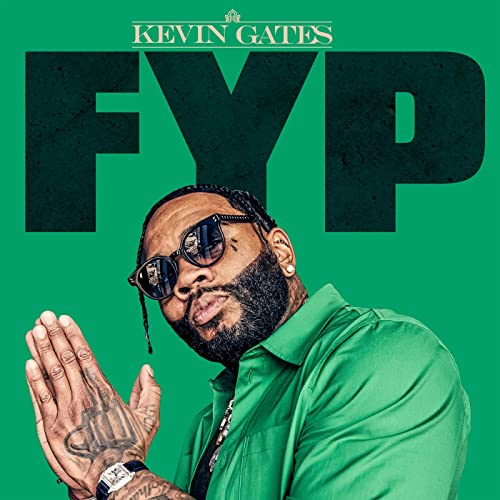 Play FYP by Kevin Gates on Amazon Music