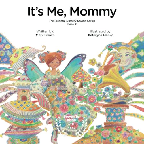 Image of It’s Me Mommy: Baby Books for Pregnancy - Bond with child in the womb -The perfect picture book to add to baby registry, shower gifts, and new mom. Book 2 of 3