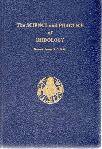The Science and Practice of Iridology