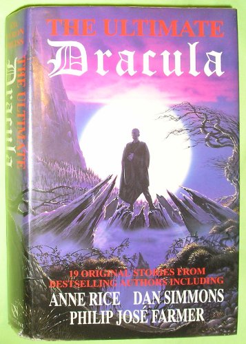 The Ultimate Dracula: New Stories by Some of th... 0747205523 Book Cover