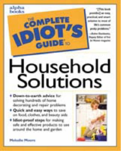 Buy Complete Idiot's Guide to Household Solutions (The Complete Idiot's Guide) — BookShops.in