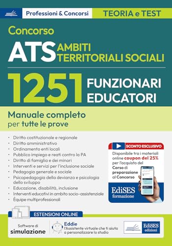 Concorso ATS Ambiti Territoriali Sociali. 1251 funzionari educatori. Manuale completo per tutte le prove. Con software e assistente virtuale