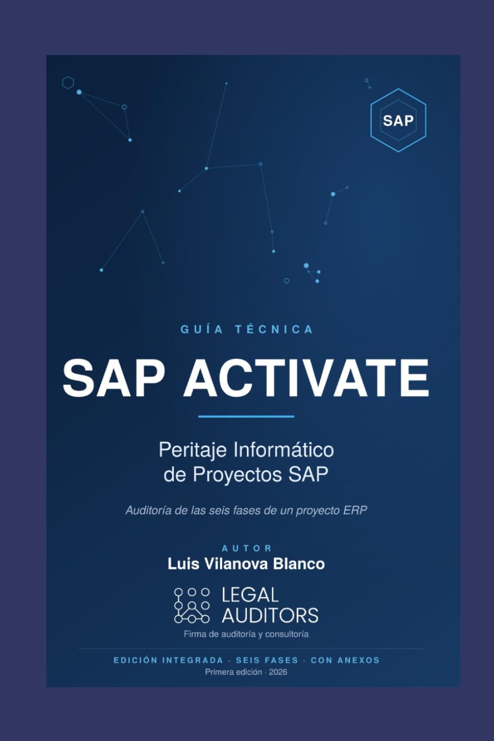 PERITAJE INFORMÁTICO DE PROYECTOS SAP: Auditoría de las seis fases de la metodología SAP Activate