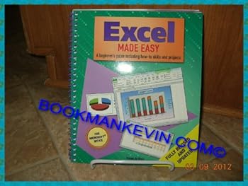 Spiral-bound Excel Made Easy: A Beginner's Guide, Including How-To Skills and Projects Book