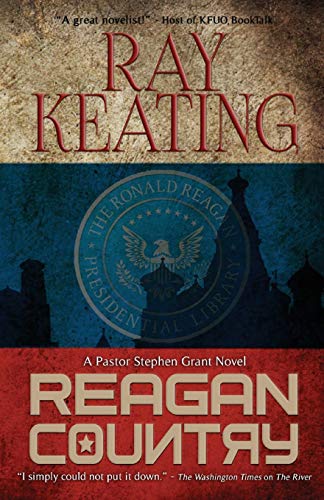 Reagan Country: A Pastor Stephen Grant Novel (The Pastor Stephen Grant Series)