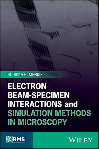 Electron Beam-Specimen Interactions and Simulation Methods in Microscopy