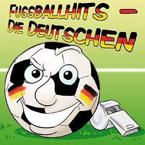 Fussballhits - die Deutschen