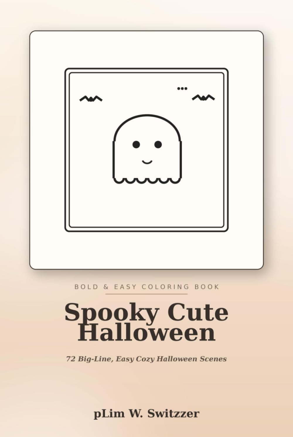 Spooky Cute Halloween: Bold & Easy Coloring Book — 50 Big-Line, Easy Pages of Friendly Ghosts, Pumpkins, Black Cats & Cozy Halloween Scenes (Cozy Bold & Easy)