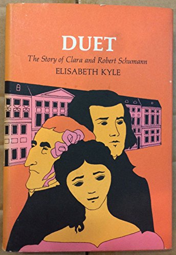 Duet; The Story Of Clara And Robert Schumann [F... B000GLJP0Y Book Cover