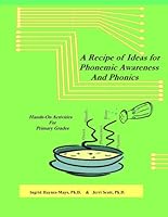 A Recipe of Ideas for Phonemic Awareness and Phonics : Hands-on Activities for Primary Grades 1598726358 Book Cover