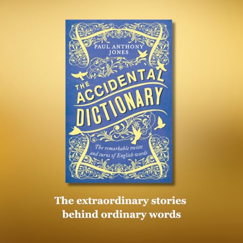 The Accidental Dictionary: The Remarkable Twists and Turns of English Words - Image 2
