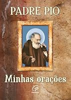 Padre Pio. Minhas Orações 8535635416 Book Cover