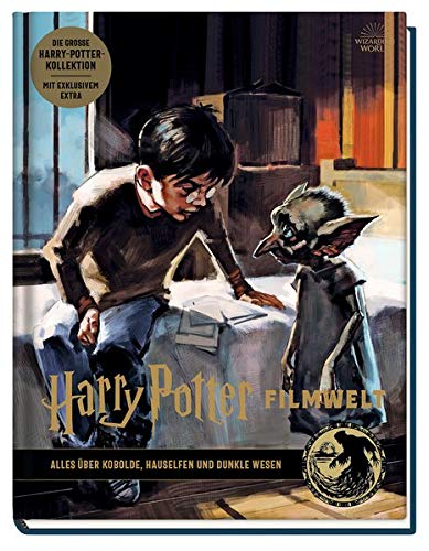 Harry Potter Filmwelt: Bd. 9: Alles über Kobolde, Hauselfen und dunkle Wesen Harry Potter Filmwelt: Bd. 9: Alles über Kobolde, Hauselfen und dunkle Wesen