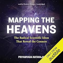 Mapping the Heavens Audiolibro Por Priyamvada Natarajan arte de portada