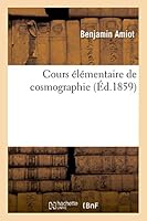 Cours Elementaire de Cosmographie 4e Edition 2013511973 Book Cover