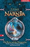 Die Chroniken von Narnia 5: Die Reise auf der Morgenröte - Clive Staples Lewis Übersetzer: Christian Rendel, Wolfgang Hohlbein 