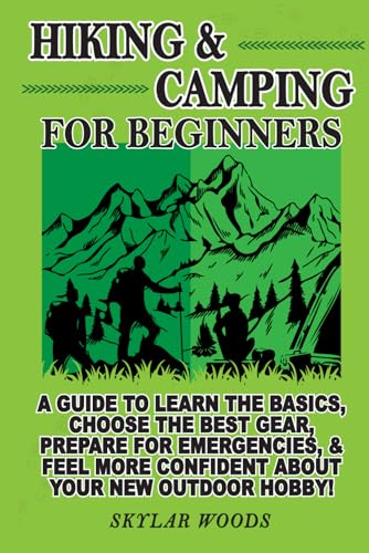 Hiking and Camping for Beginners: A Guide to Learn the Basics ,Ch...