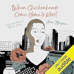 When Chickenheads Come Home to Roost Audiolibro Por Joan Morgan, Dr. Treva B. Lindsey - afterword arte de portada