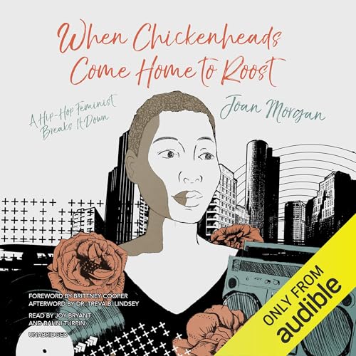 Page de couverture de When Chickenheads Come Home to Roost