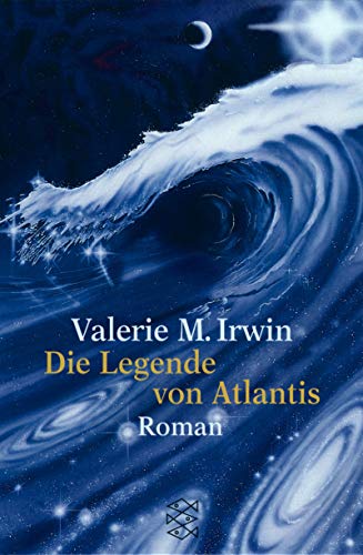 Die Legende von Atlantis: Roman (Fischer Taschenbücher)