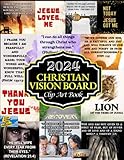 Christian Vision Board Clip Art Book: Christian Vision Board, Scriptural Affirmations On Healing, Success, Spiritual Growth, Journal, & lots more. ... And Paste Bible Verses For Teens, Men & Women Christian Vision Board Clip Art Book: Christian Vision Board, Scriptural Affirmations On Healing, Success, Spiritual Growth, Journal, & lots more. ... And Paste Bible Verses For Teens, Men & Women