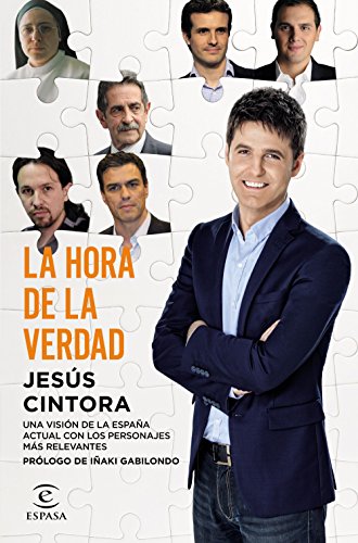La hora de la verdad: Prólogo de Iñaki Gabilondo (Fuera de colección) La hora de la verdad: Prólogo de Iñaki Gabilondo (Fuera de colección)