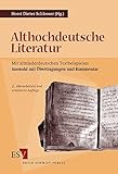 Althochdeutsche Literatur: Mit altniederdeutschen Textbeispielen. Auswahl mit Übertragungen und Kommentar - Herausgeber: Horst Dieter Schlosser 