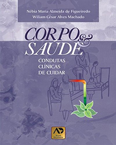 Preisvergleich Produktbild Corpo E Saúde. Condutas Clínicas De Cuidar
