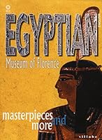 Egyptian museum of Florence. Masterpieces and more 8883477898 Book Cover