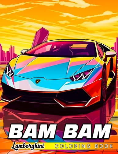 Bam Bam Coloring Book: Luxury Cars with High Quality Pictures and 50 Pages to Draw | Special Gift For Anyone Love Collect Cars or for Birthday, Holiday image 2