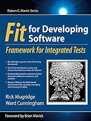Fit for Developing Software: Framework for Integrated Tests (Robert C. Martin Series) (English Edition)