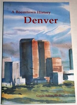 Paperback Denver (A Boomtown History) Book