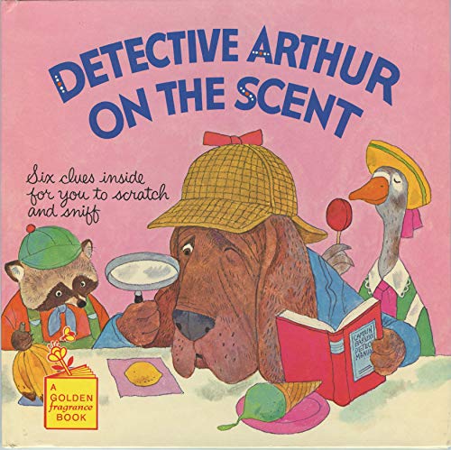 Detective Arthur on the Scent (A Golden Fragrance Book)