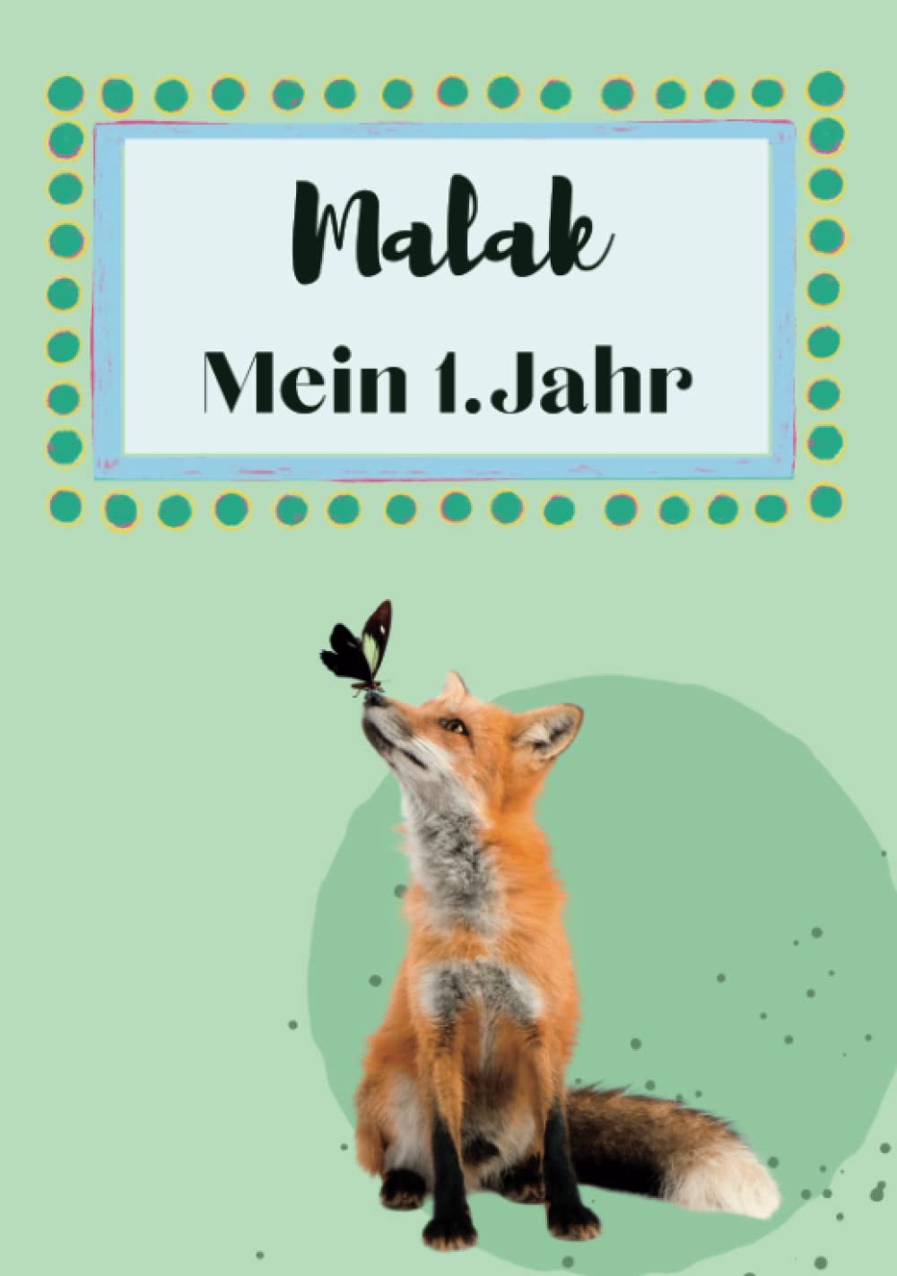 Nora MillesMalak- Mein erstes Jahr: Supersüßes Babyalbum personalisiert für Malak. Mit total schnuckeligen Tieren- Für die schönsten Erinnerungen & Meilensteine. ... zur Geburt als Baby Tagebuch 1. Jahr.